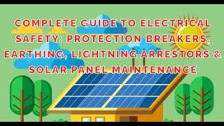 Complete Guide to Protection Earthing Lightning Arrestors amp Solar Panel Maintenance [upl. by Naor668]