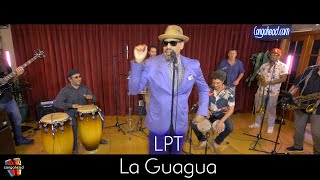 LPT Performs La Guagua [upl. by Suiraj414]