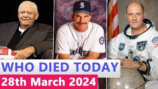 15 Famous Celebrities Who died Today 28th March 2024 [upl. by Gracia]