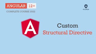 Custom Structural Directive  Directives  Angular 12 [upl. by Eelarat]