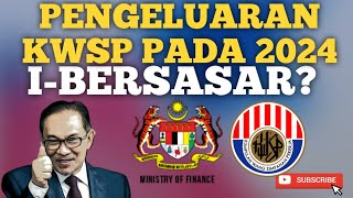 KELULUSAN PENGELUARAN KWSP TAHUN 2024 IBERSASAR ATAU FLEKSIBEL [upl. by Selinski]