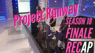 Project Runway Season 18 Finale Recap [upl. by Elicia]