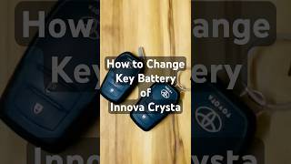 DIY Change Innova Crysta Key Battery  Car Innova Key Battery ReplacementToyota Innova Key Battery [upl. by Thinia]