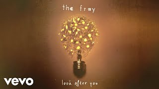 The Fray  Look After You Official Lyric Video [upl. by Benji]