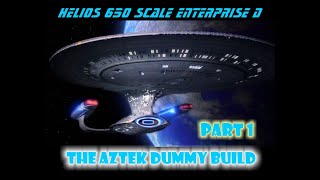 Aztek Dummy Update 83024  Helios Enterprise D  Part 1 [upl. by Harriett]