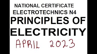 ELECTROTECHNICS N4 PRINCIPLES OF ELECTRICITY APRIL 2023 mathszoneafricanmotives [upl. by Afinom]