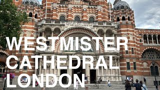 LONDON 🇬🇧 WESTMISTER CATHEDRAL  The Mother Church for Roman Catholics in England amp Wales [upl. by Naharba]