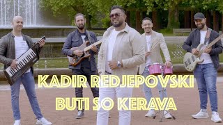 Kadir Redjepovski  Buti So Kerava Official Video 2024 [upl. by Atiruam898]