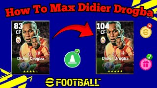 How To Train Didier Drogba Max Level In eFootball 2025  Didier Drogba efootball [upl. by Ijneb942]