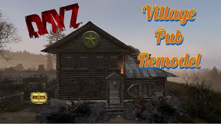 Village Pub Remodel DayZ Object Spawner PS5 XBOX PC Now Available [upl. by Ittocs608]