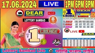 Lottery live dear sambad 1PM 6PM 8PM result today 17062024  Nagaland Lottery Live [upl. by Clayson644]