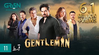 Gentleman Episode 11  Yumna Zaidi  Humayun Saeed Digitally Powered By Mezan Masterpaints amp Hemani [upl. by Kincaid]