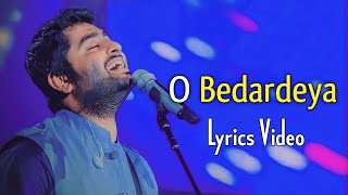 Arijit Singh O Bedardeya Lyrics  Tu Jhoothi Main Makkar  Ranbir Kapoor Shraddha Kapoor [upl. by Nemzzaj355]