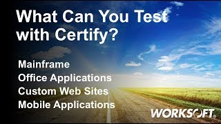 What Can You Test with Worksoft Certify [upl. by Perry743]