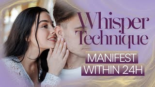 Wishper Technique ❤️ Manifest with 24hours ❓ [upl. by Iroak49]