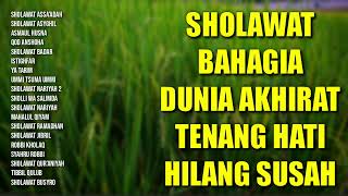 Sholawat Bahagia Dunia Akhirat  Sholawat Tenang Hati Hilang Susah  Sholawat Assadah [upl. by Asseniv]