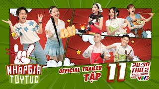 Nhập Gia Tùy Tục 4  Trailer Tập 11 Bánh canh gạch cua ngon cỡ nào làm Puka khóc nhớ Gin Tuấn Kiệt [upl. by Noneek]