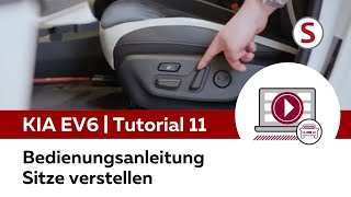 Kia EV6  Tutorial 11  Bedienungsanleitung Sitze verstellen [upl. by Luthanen447]