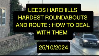 Leeds Harehills hardest roundabouts and hardest thing to do on test drivingtestroutes [upl. by Syned]