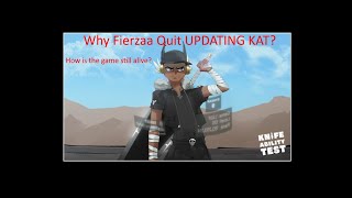 Roblox Kat I How is The Game Still Alive  Why Fierza Quit Updating [upl. by Fae102]