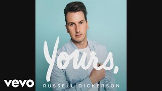 Russell Dickerson  Yours Audio [upl. by Akem]