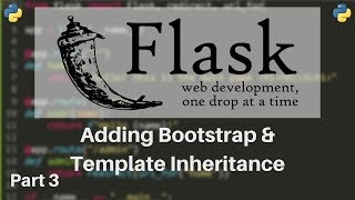 Flask Tutorial 3  Adding Bootstrap and Template Inheritance [upl. by Akciret]