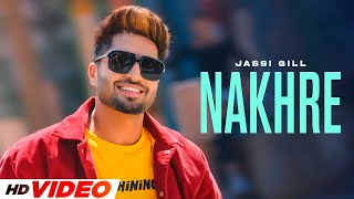 Nakhre HD Video  Jassi Gill  FtMaggie Krushna  New Punjabi Song 2024  Punjabi Song 2024 [upl. by Aisinoid422]