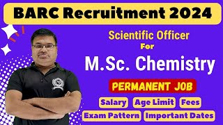 BARC Recruitment 2024  Scientific Officer Group A  Jobs For MSc Chemistry Students [upl. by Lavicrep]