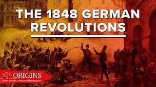 March 1848 The German Revolutions [upl. by Nayarb]