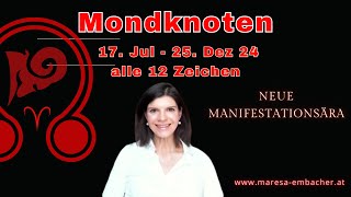 Mondknoten im Widder ♈ Manifestation Time für alle 12 Zeichen vom 17Juli 2023  25Dez 2024 [upl. by Neeruam]