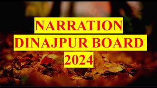 Narration Dinajpur Board 2024 [upl. by Suoivatnom]