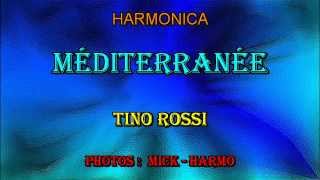 HARMONCA quot Méditerranée quot TINO ROSSI [upl. by Kloster780]