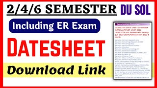 DU SOL Datesheet May June 2024 246 Semester including ER Exam Datesheet  SOL Exam Datesheet 2024 [upl. by Satterlee]