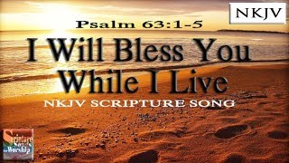 Psalm 6315 Song quotI Will Bless You While I Live Esther Mui [upl. by Thalia903]