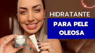 Hidratante facial para PELE OLEOSA Pele sequinha e hidratada  pele saudável [upl. by Chaves120]