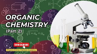 Organic Chemistry Part 2 [upl. by Ahsenav260]