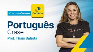 Concurso Correios 2023 Português para concursos públicos  Crase Aula gratuita aovivo [upl. by Argyres739]