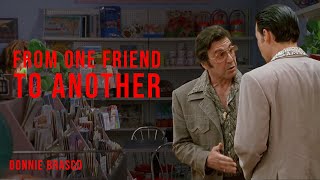 From One Friend To Another  Donnie Brasco 1997 [upl. by Eradis350]