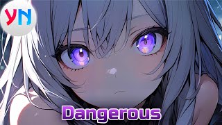 Nightcore  Besomorph amp RIELL  Dangerous [upl. by Annovahs225]