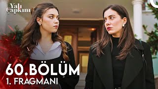 Yalı Çapkını 60 Bölüm 1 Fragmanı  Hayallerimde Ferit Yok [upl. by Bamberger]