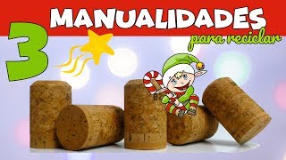 3 MANUALIDADES PARA NAVIDAD CON RECICLAJE de corchos de botellas de vino [upl. by Cummins221]