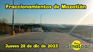 Nuevos Fraccionamientos de Mazatlán Sinaloa [upl. by Ellennahc933]