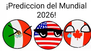 Predicción del Mundial 2026 [upl. by Graybill]