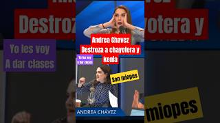 Andrea Chavez hace pedazos a chayotera y Kenia Lopez Rabadan quotSON UNOS MIOPESquot ultimahora mexico [upl. by Alverta]