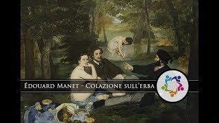 Édouard Manet  Colazione sullerba Le Déjeuner sur lherbe [upl. by Adnert95]