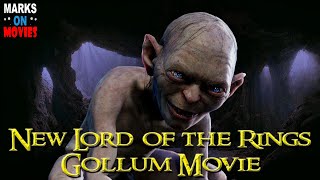 New Lord of the Rings Gollum Movie [upl. by Littman]