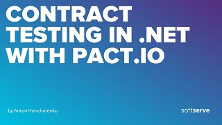 Contract testing in NET with Pactio by Anton Honcharenko [upl. by Abert790]