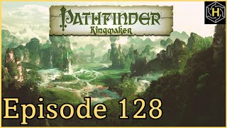 Pathfinder Kingmaker  Episode 128 Pitaxian Aggression [upl. by Candless82]