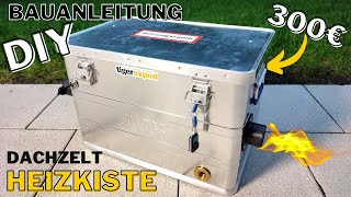 Dachzelt Heizkiste selber bauen  Bauanleitung  5KW China Standheizung [upl. by Aicatan]