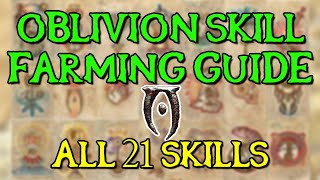 Oblivion Skill Farming Guide  All 21 Skills [upl. by Airamzul]